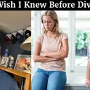 5 Things I Wish I Knew Before Divorce