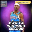 How To Win Your Fantasy Basketball League