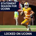 STATEMENT YEAR: UConn Football Challenges Power 4, Aims to PROVE Itself on National Stage