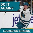 IMPACT: San Jose Sharks’ Collin Graf EXCEEDS Expectations—Can He Repeat His Stellar Season?