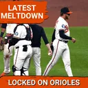 ORIOLES POSTCAST: Baltimore Orioles collapse late vs New York Yankees in unfocused drama as skid hits three