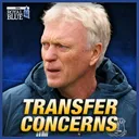 Should Everton Fans Be Concerned By Lack of Transfers?
