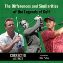 Golf's Greats: Differences and Similarities with Mike Purkey