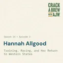 Hannah Allgood: Training, Racing and Her Return to Western States
