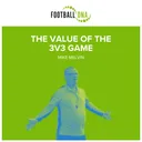 Football Coaching: The Value Of The 3 v 3 Game
