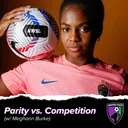 Parity vs. Competition (w/ Meghann Burke)