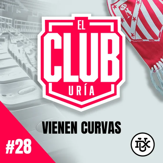 VIENEN CURVAS | Club Uría #28