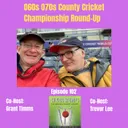 O60s and O70s Cricket County Championship Round-Up
