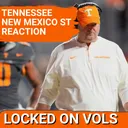REACTION: Tennessee CONTROLS New Mexico State 42-9 | Joey Aguilar Turnovers, Boo Carter Availability