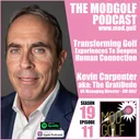 Transforming Golf Experiences To Deepen Human Connection - Kevin Carpenter, US Managing Director at AM GOLF