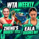 WTA Weekly: Qinwen Zheng seals biggest title of her career in Beijing | Eala crashes out in Wuhan