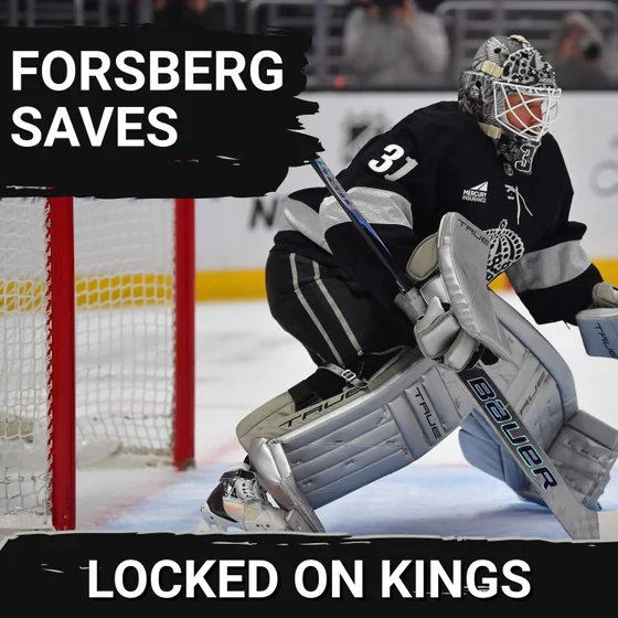SOLIDIFIED: LA Kings turn to Anton Forsberg to move into a playoff spot, third line shines vs Preds