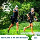 Avsnitt 76 - nytt segment RESULTAT, RR Swimruncupen Rösjön och mycket mer