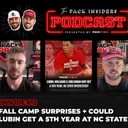 #12 Football Fall Camp surprises, plus could State land Ven-Allen Lubin if he gets a 5th year?