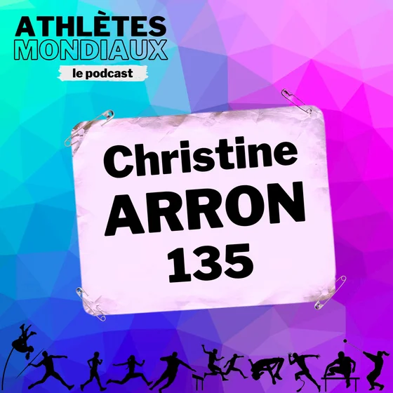 #135 Christine Arron - La "Reine Christine" de retour sur la terre de ses exploits