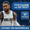 POSTGAME: Mavs' Exposing Turnovers | D'Angelo Russell Goes Off, Cooper Flagg Pressure, Daniel Gafford Returns