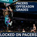 Grading every move of the 2026 Indiana Pacers offseason + 2025 Pacers offseason re-grades
