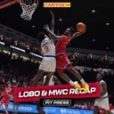 Lobos Roll SJSU, Milos' Moment, Bench Explosion + Week 1 of MWC Hoops Play