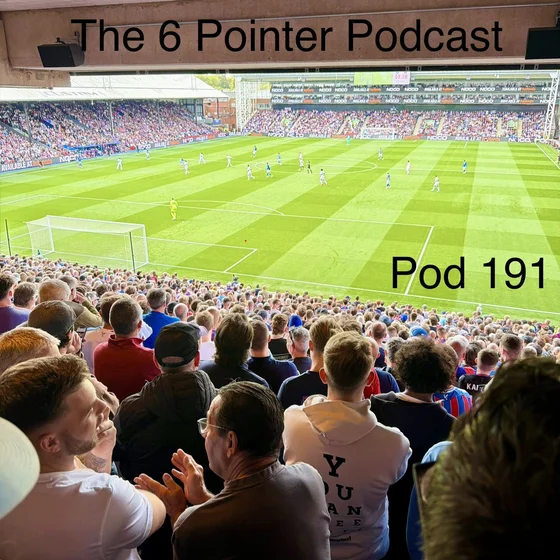 191: Pod 191 - Palace 2 Ipswich 3 - 12 September 2026
