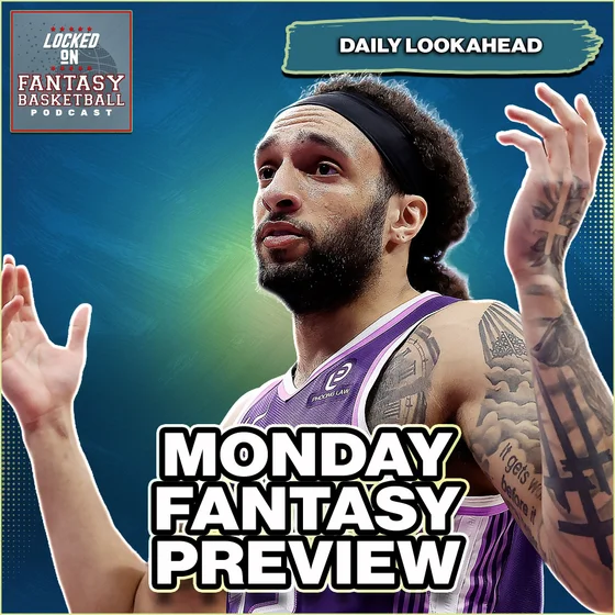 Monday Fantasy Basketball Streaming & Waiver Wire