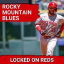 REDS POSTCAST: Cincinnati Reds and Rhett Lowder DESTROYED by Rockies, Jose Treviño HOMERS Twice
