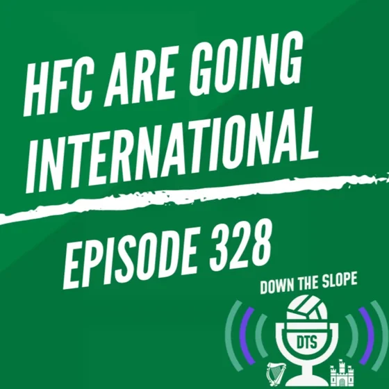 HFC ARE GOING INTERNATIONAL | OFF THE MARK AT IBROX | EP328