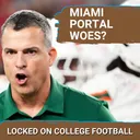 Miami Hurricanes WHIFFS on Transfer QBs Raise National Title Stakes vs Indiana. Parker Navarro?