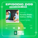 Matheus Dória y Ronaldo Prieto | Podcast Guerrero #Episodio2