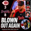 Game 56 - Braves 8, Reds 3 (What Was Tito Doing In The 6th Inning?)