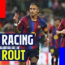 Raphinha's Hat-Trick Headlines Rout of Racing | 5 Headlines from 7-2 Win