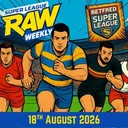 SUPER LEAGUE RAW WEEKLY | BBC BETRAYAL | 2027 TRANSFERS KICK IN | THE FINAL CHARGE