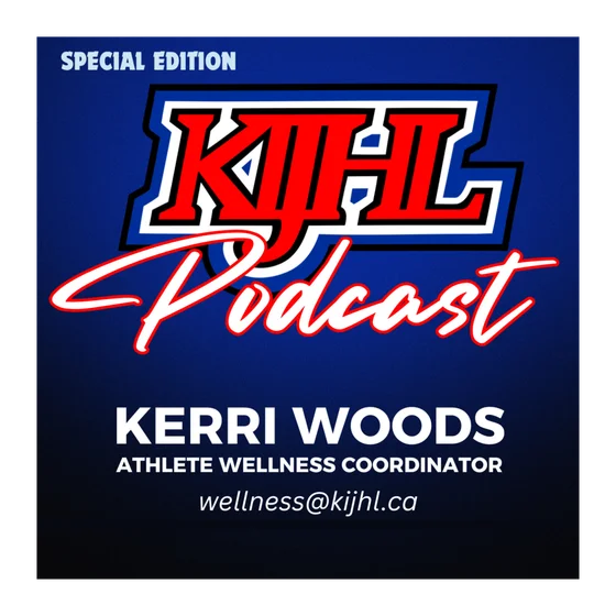 The KIJHL Podcast - S4E3 - November 26 - Athlete Wellness Coordinator Kerri Woods