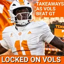 TAKEAWAYS: Tennessee RUNS AWAY from Georgia Tech for 3 Touchdown WIN