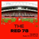 The Red 78 Unlocked | Scarlets preview and Six Nations chat | Ep. 120