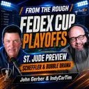 FedEx Cup Playoffs ARE HERE! St. Jude Picks, Scheffler & Bubble Drama | From the Rough