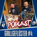 GRILLGEFLÜSTER #4