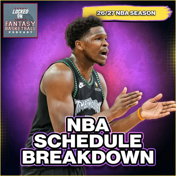 Breaking Down The NBA Schedule For Fantasy Basketball