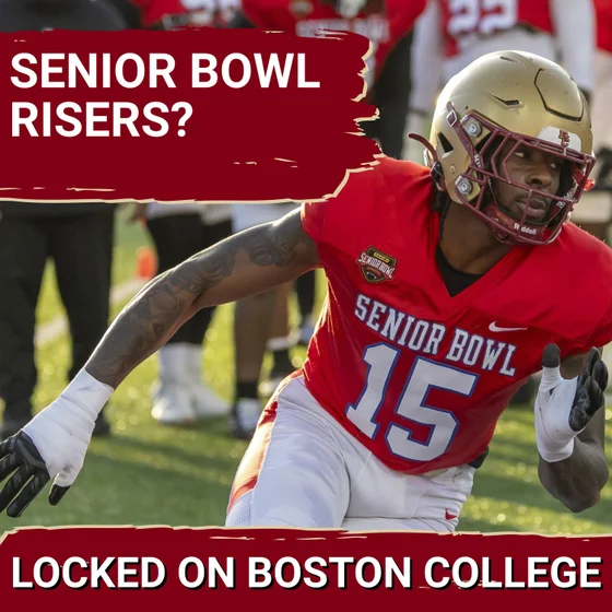 SURGING: Boston College’s Senior Bowl Standouts—Quintayvious Hutchins & Lewis Bond Rise RAPIDLY
