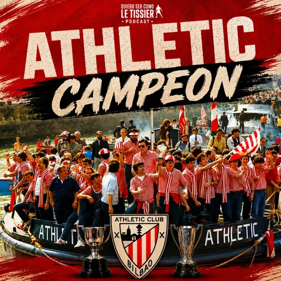 Capítulo 163: El Athletic de los 80: La Gabarra, Clemente y las dos Ligas