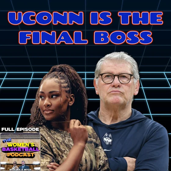 Episode 62: UConn is the Final Boss