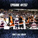 Episode #237 - That's All Folks
