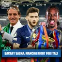 Bacary Sagna: Mancini 'Right For Italy' | Spence 'To Do Well At Inter' | Kvaratskhelia To Win Ballon d’or & More