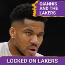 Bonus: Are the Lakers Now Preparing to Pursue Giannis Antetokounmpo as Summer's Plan A?