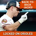 ORIOLES POSTCAST: Baltimore Orioles Take Series! Tyler O’Neill, Coby Mayo & Leody Taveras Power 5-2 Win vs. Los Angeles Angels