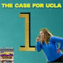 Episode 67: The Case for UCLA