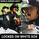 The White Sox can be that RED-HOT team that rides this momentum all the way to the World Series