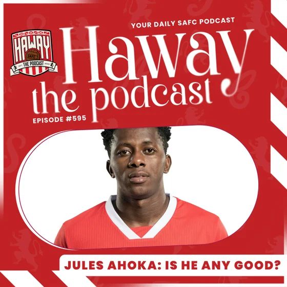 JULES AHOKA | Sunderland’s €10m Signing - How Good Is He?