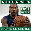 East Preview: Kawhi Leonard and Addition by Subtraction For Toronto Raptors