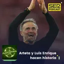 Arteta y Luis Enrique hacen historia