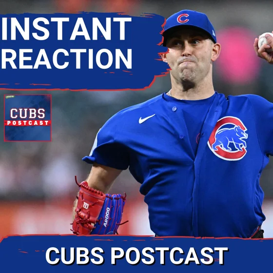 CUBS POSTCAST: The Chicago Cubs get a GREAT team win over the Orioles that was led by Matthew Boyd!